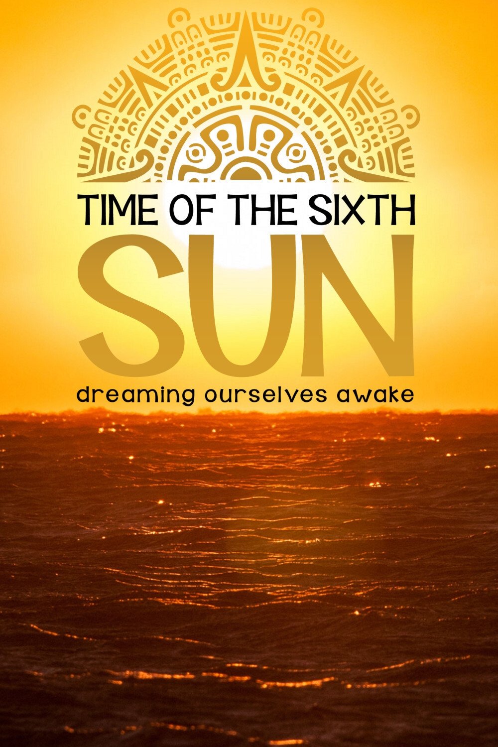 Постер Time of the Sixth Sun